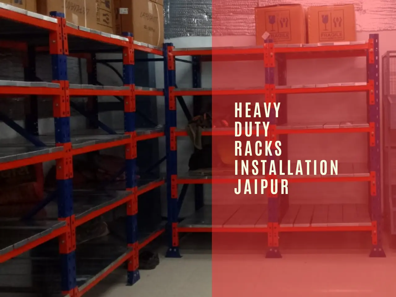 heavy-duty-racks-Installation-Jaipur.webp
